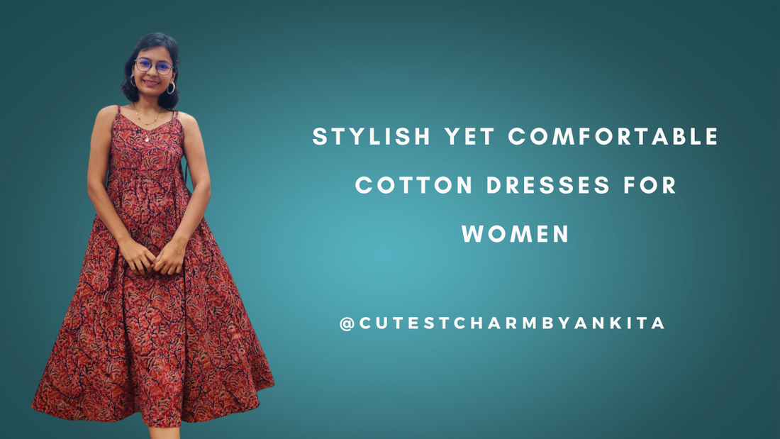 stylish yet comfortable cotton dresses for women